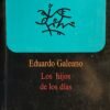 Los Hijos de los días - Eduardo Galeano