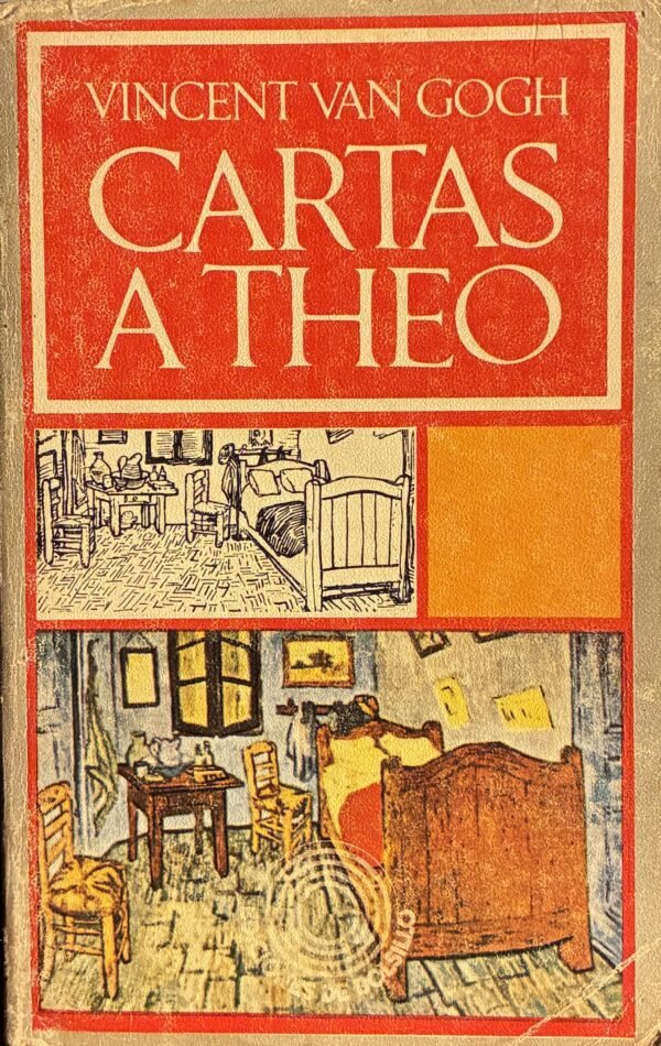 Cartas a Theo - Vincent van Gogh