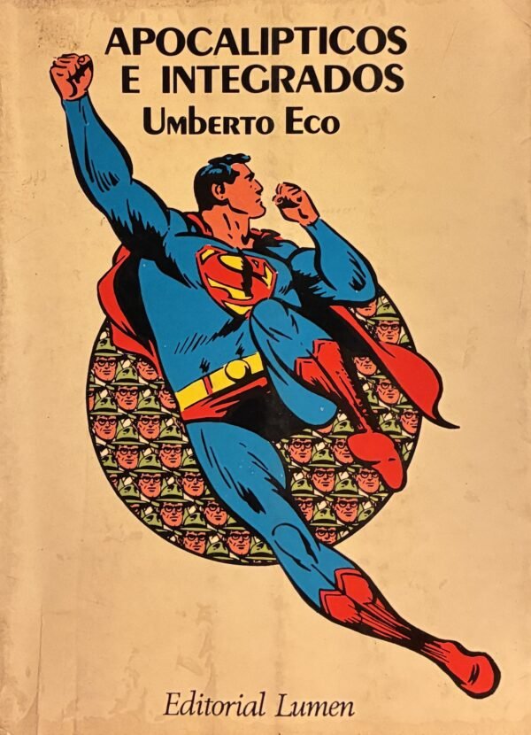 Apocalípticos e integrados - Umberto Eco