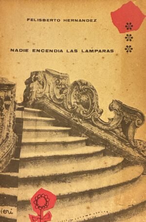 Nadie encendia las lamparas - Felisberto Hernández