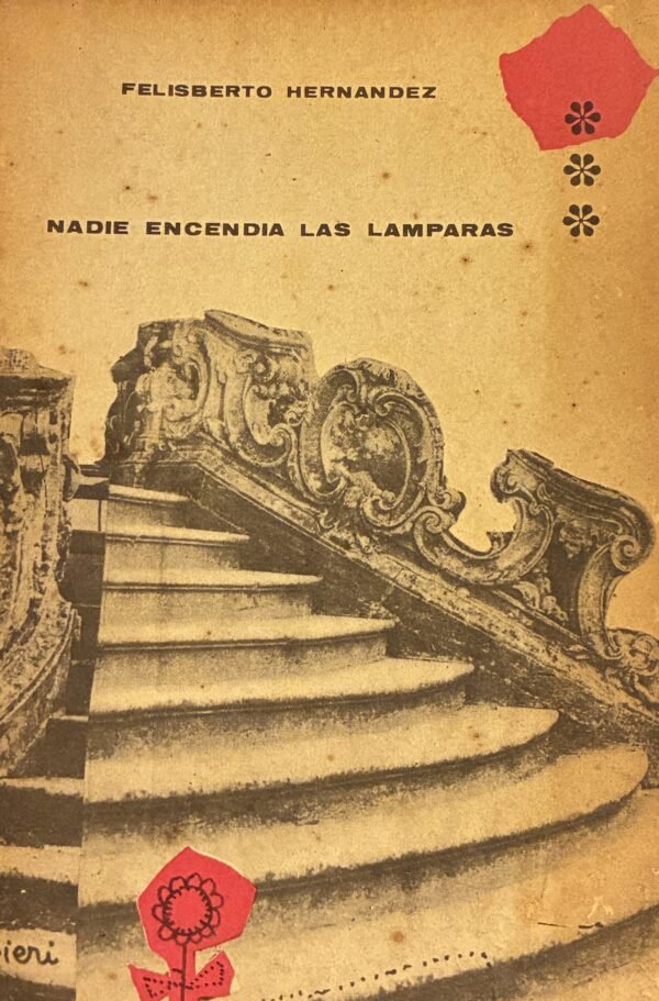 Nadie encendia las lamparas - Felisberto Hernández