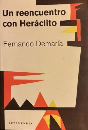 6 (38) Un reencuentro con Heráclito - Fernando Demaría