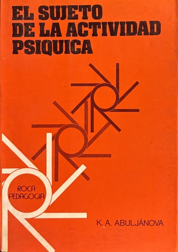 El sujeto de la actividad psiquica - K. A. Abuljánova