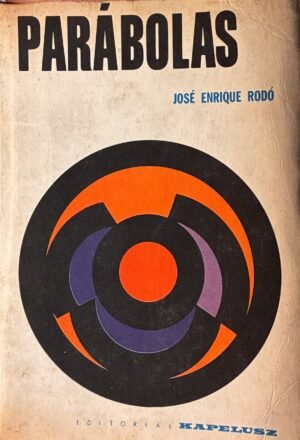 Parábolas - José Enrique Rodó