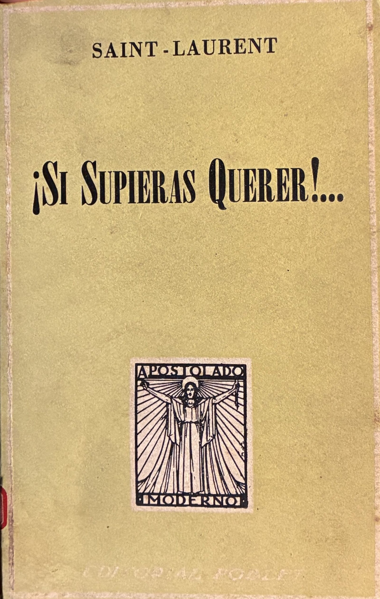 ¡ Si Supieras Querer ! - Saint-Laurent