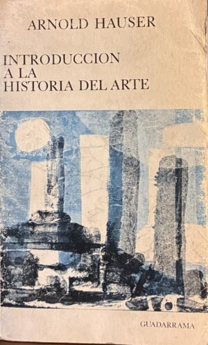 Introducción a la historia del arte - Arnold Hauser