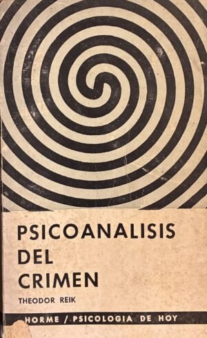 Psiconalaisis del crimen - Theodor Reik