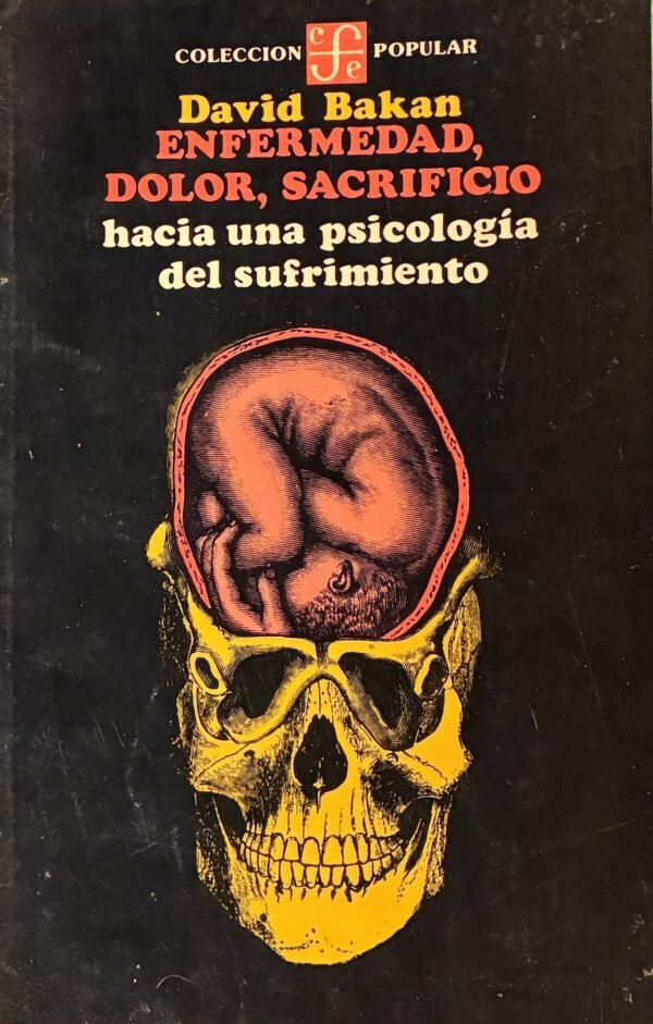 Enfermedad, dolor, sacrificio - David Bakan