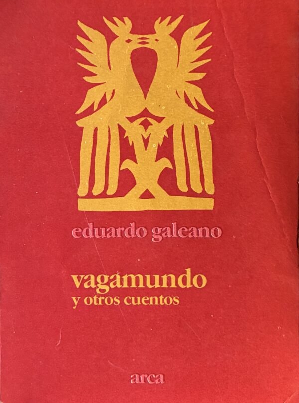 Vagamundo y otros cuentos - Eduardo Galeano
