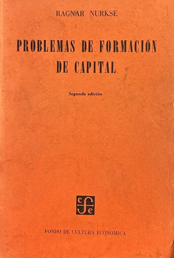 Problemas de formación de capital - Ragnar Nurkse
