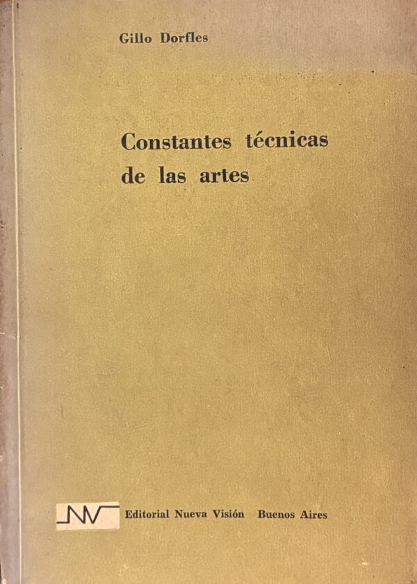 Constantes técnicas de las artes - Gillo Dorfles