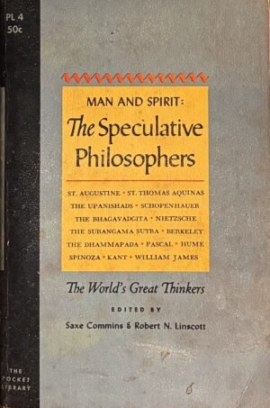 Man and spirit: The Speculative Philosophers