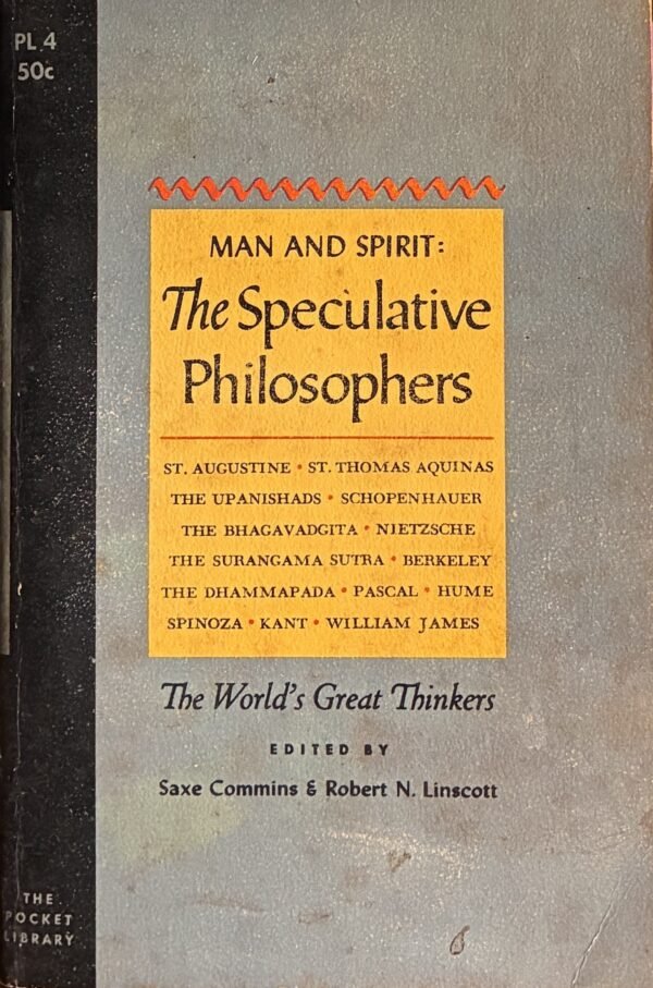 Man and spirit: The Speculative Philosophers