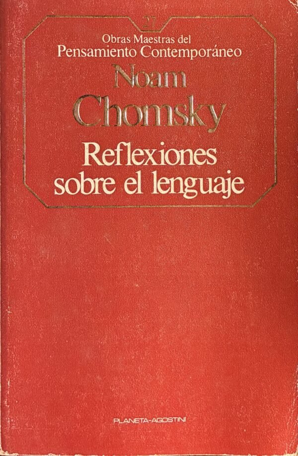 Reflexiones sobre el lenguaje - Noam Chomsky