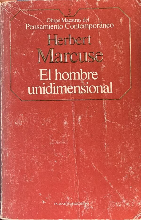 El hombre unidimensional - Herbert Marcuse