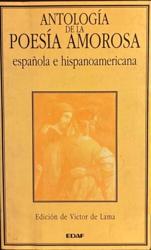 Antología de la poesía amorosa española e hispanoamericana