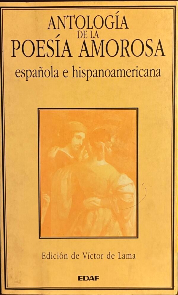 Antología de la poesía amorosa española e hispanoamericana