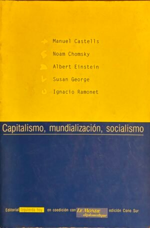 Capitalismo, mundialización, socialismo - Varios autores