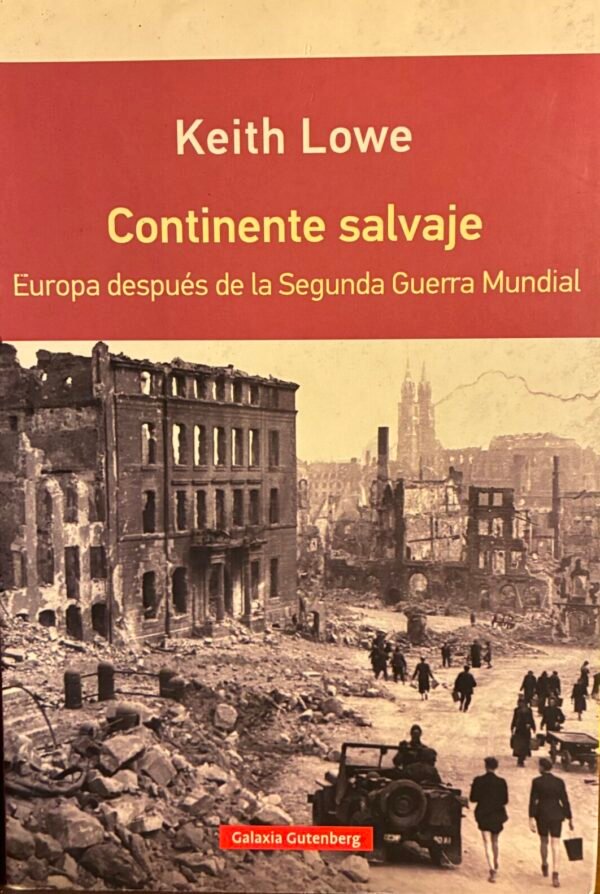 Continente salvaje - Keith Lowe