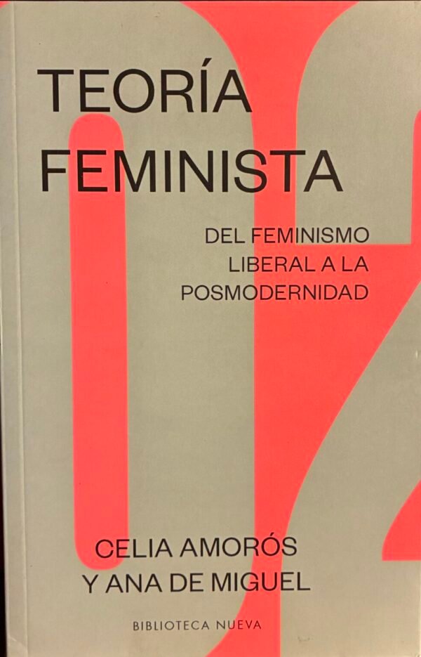 Teoría feminista 2 - Celia Amorós, Ana de Miguel