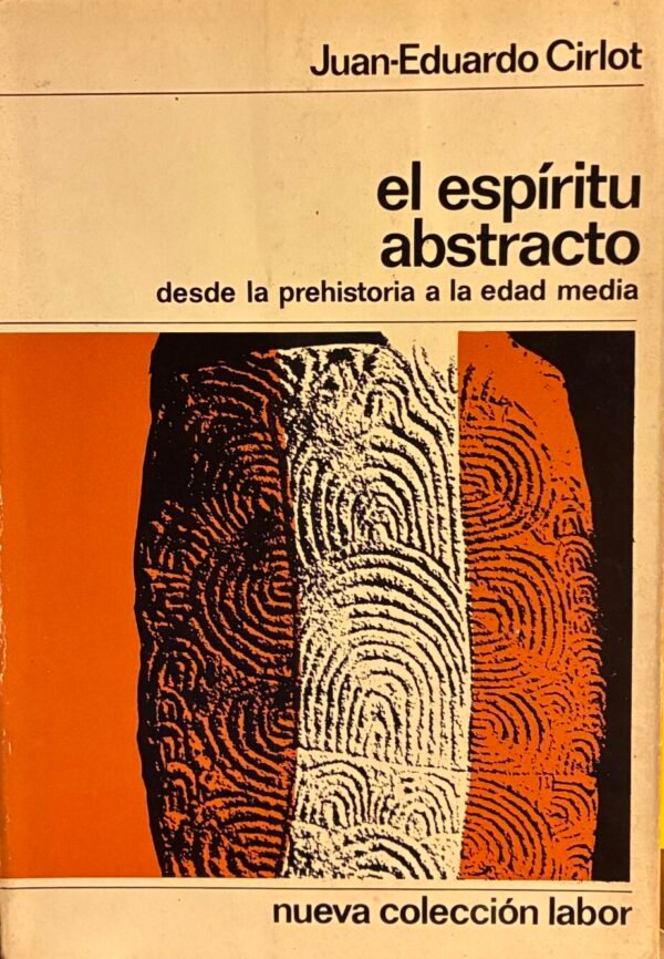 El espíritu abstracto - Juan Eduardo Cirlot
