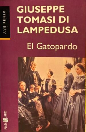 El gatopardo - Giuseppe Tomasi di Lampedusa