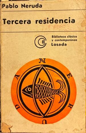Tercera residencia - Pablo Neruda