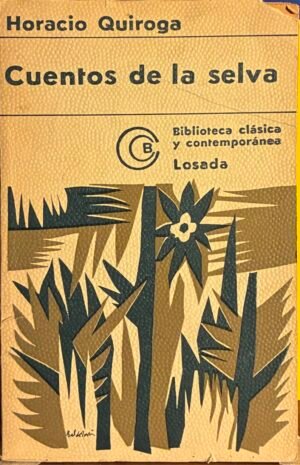 Cuentos de la selva - Horacio Quiroga