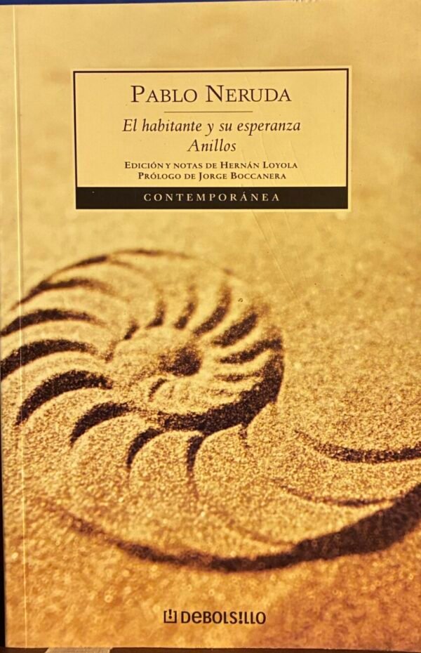 El habitante y su esperanza, Anillos - Pablo Neruda