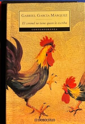 El coronel no tiene quien le escriba - Gabriel Garcia Márquez