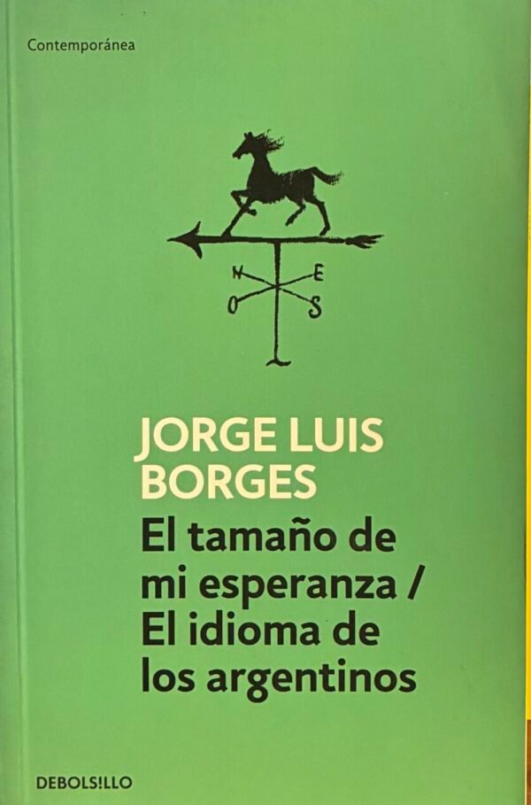 El tamaño de mi esperanza, El idioma de los argentinos - Jorge Luis Borges