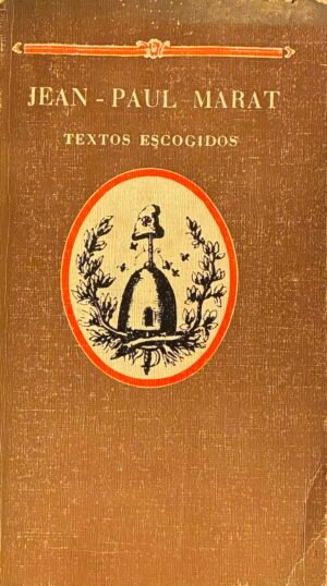 Textos escogidos - Jean Paul Marat