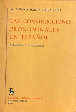 Las construcciones pronominales en español - M. Antonia Martin Zorraquino