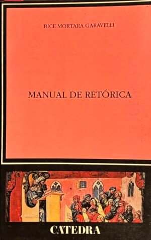 Manual de retórica - Bice Mortara Garavelli