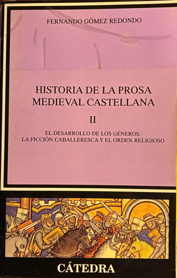 IMG_3492 Historia de la prosa medieval castellana (2 tomos) Catedra - Fernando Gómez Redondo