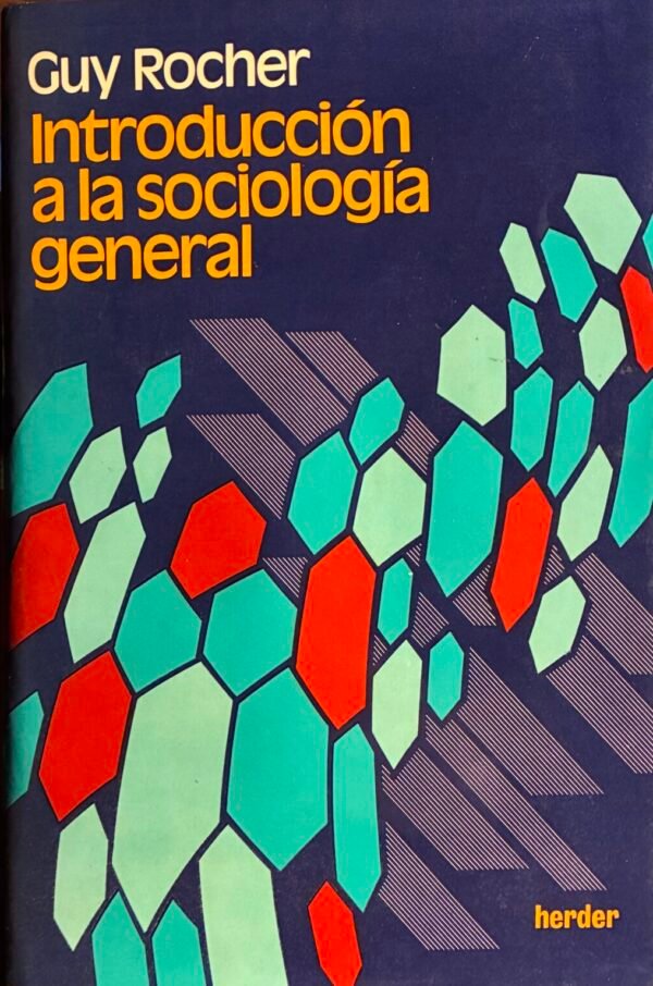 Introducción a la sociología general - Guy Rocher