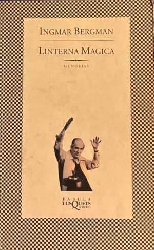 Linterna Mágica - Ingmar Bergman