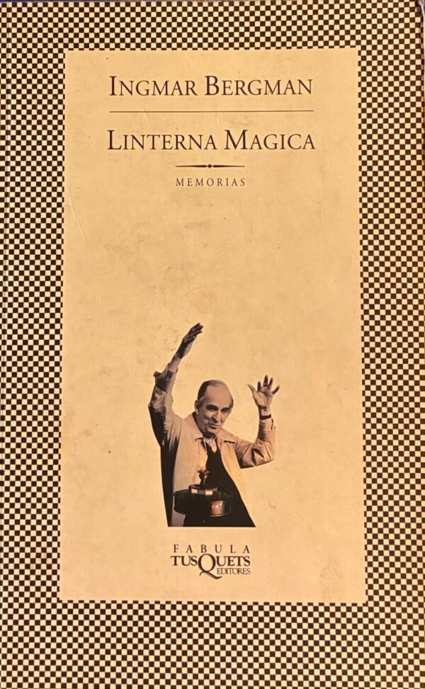 Linterna Mágica - Ingmar Bergman