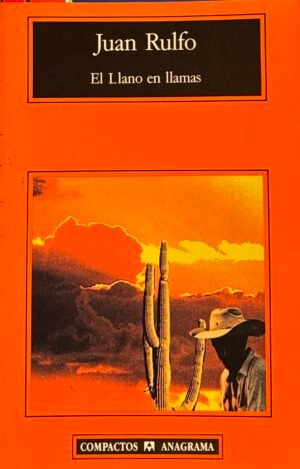 El Llano en llamas - Juan Rulfo