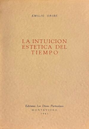La intuición estética del tiempo - Emilio Oribe