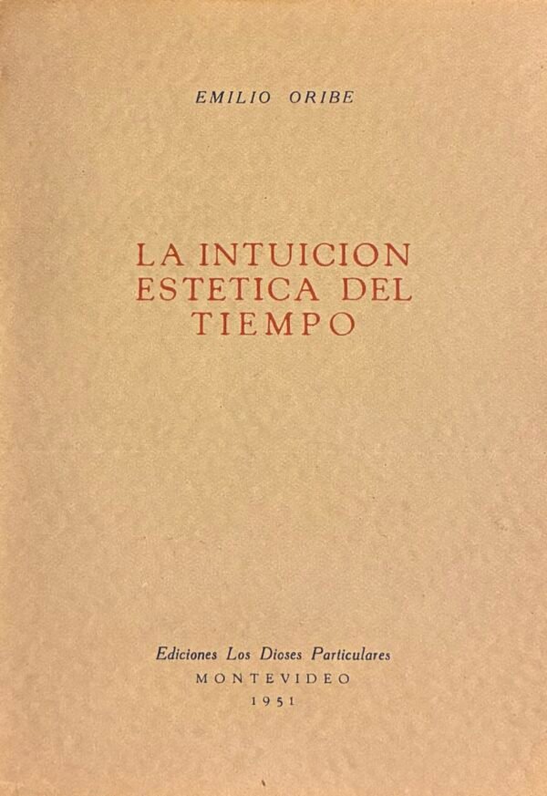 La intuición estética del tiempo - Emilio Oribe