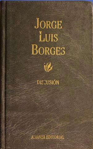 Discusión - Jorge Luis Borges