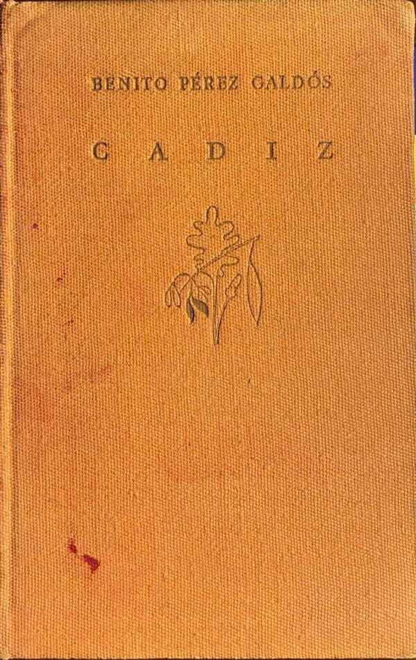 Cadíz - Benito Pérez Galdós