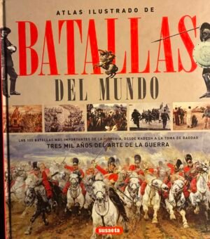 Atlas ilustrado de Batallas del Mundo
