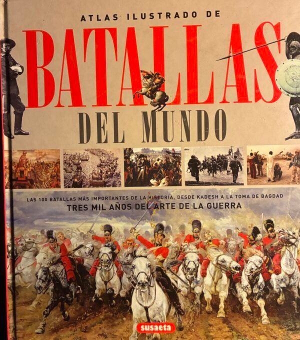 Atlas ilustrado de Batallas del Mundo