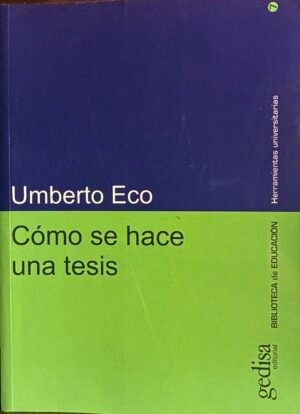 Cómo se hace una tesis - Umberto Eco