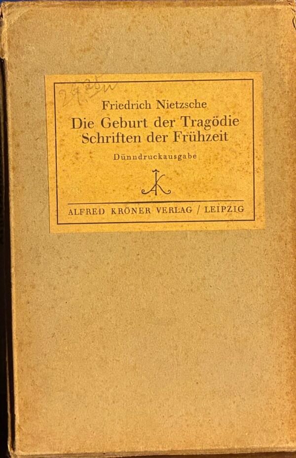 Die geburt de Tragodie Schriften der Fruhzeit - Friedrich Nietzsche