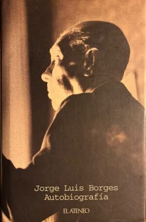 Jorge Luis Borges - Autobiografía