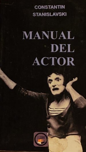Manual del actor - Constantin Stanislavski