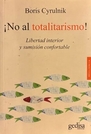 No al totalitarismo - Boris Cyrulnik